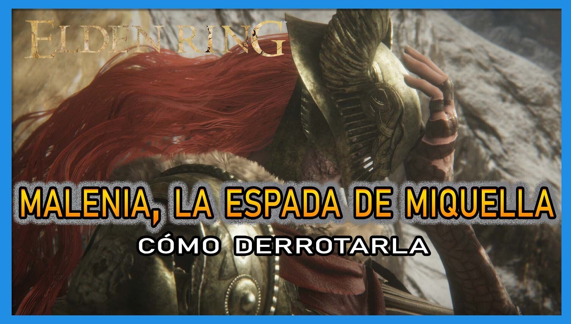 Malenia: La Espada de Miquella - Historia de Elden Ring en Español 