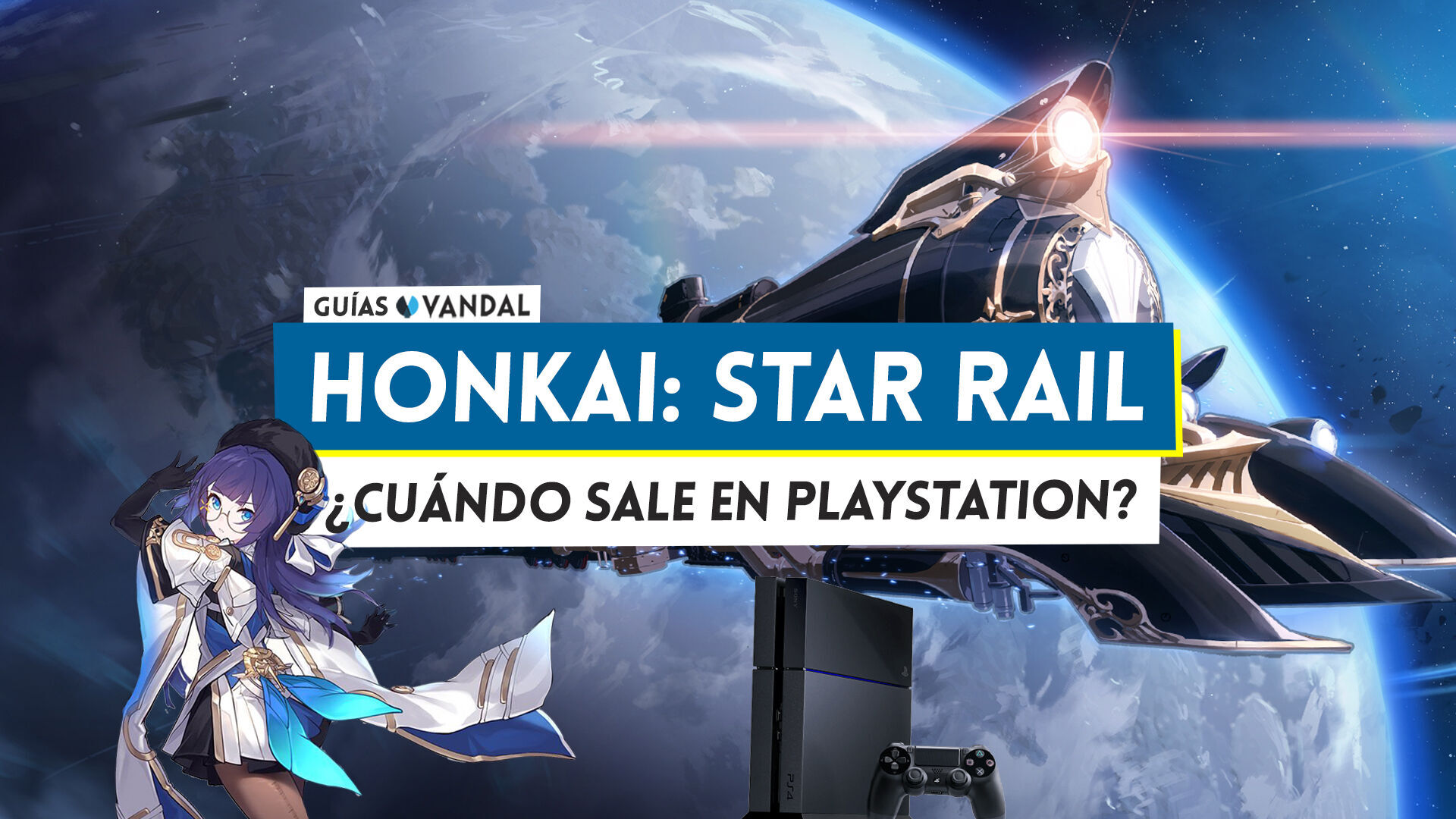 Honkai: Star Rail ya está disponible pero si lo vas a jugar en PS4 o PS5,  tendrás que esperar un tiempo