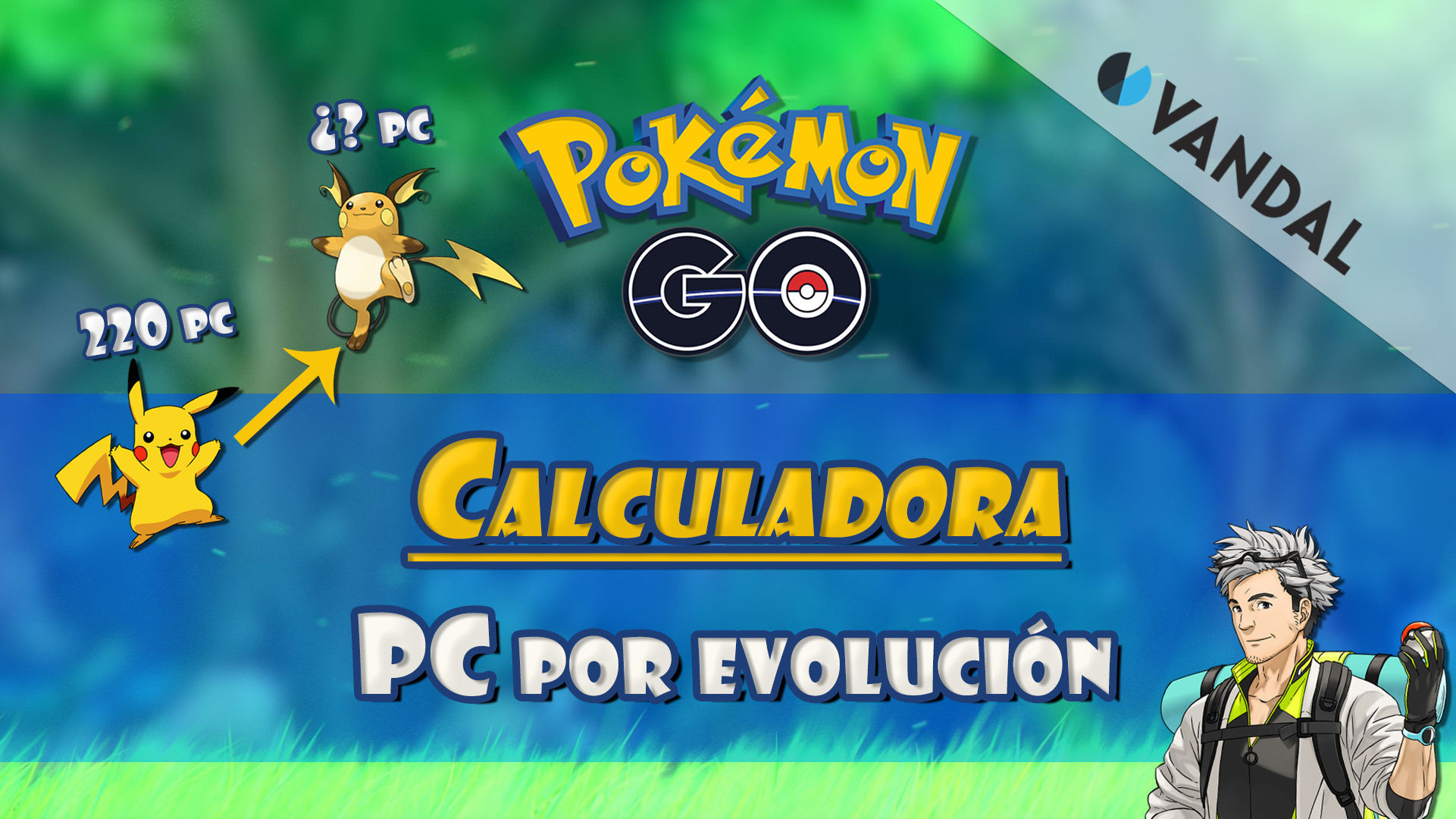 taquigrafía Pase para saber Pío 🥇Calculadora evolución PC - Pokémon Go (ACTUALIZADA 6ª GEN)