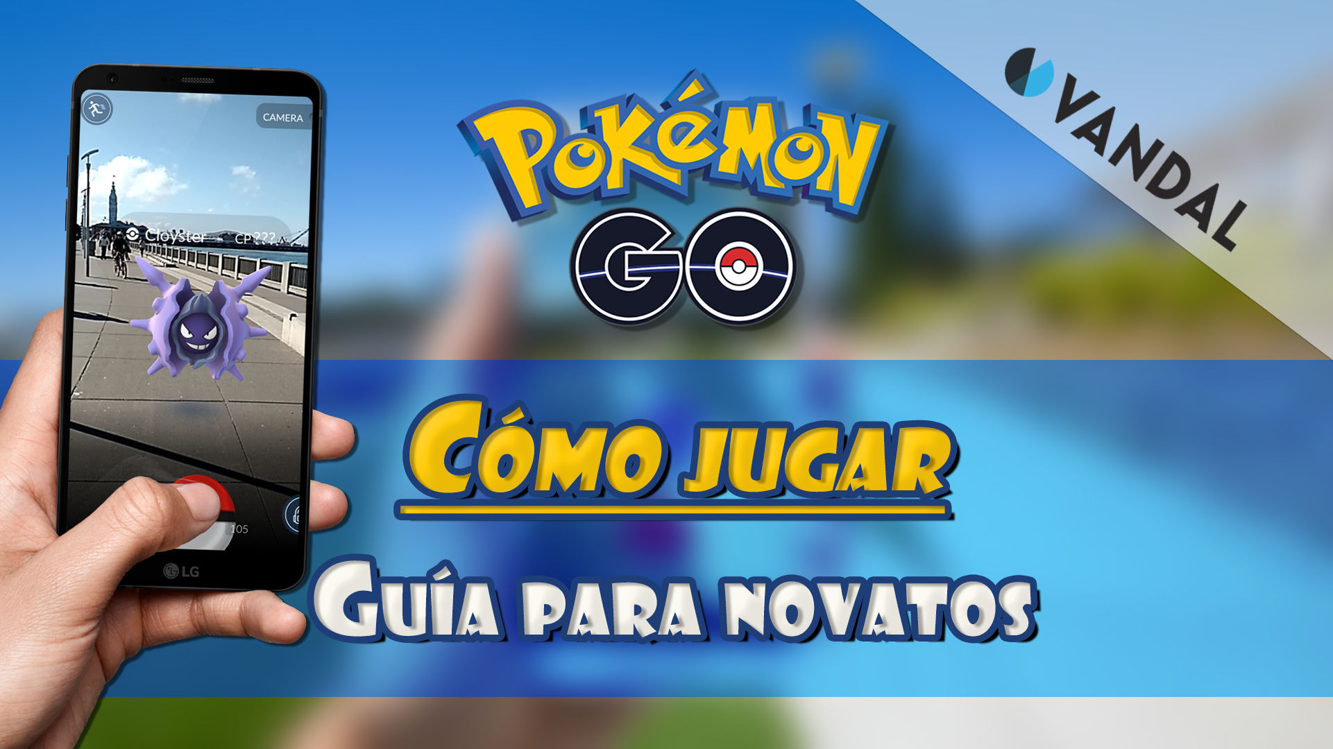 Como jogar Pokémon GO passo a passo: guia essencial - Aficionados