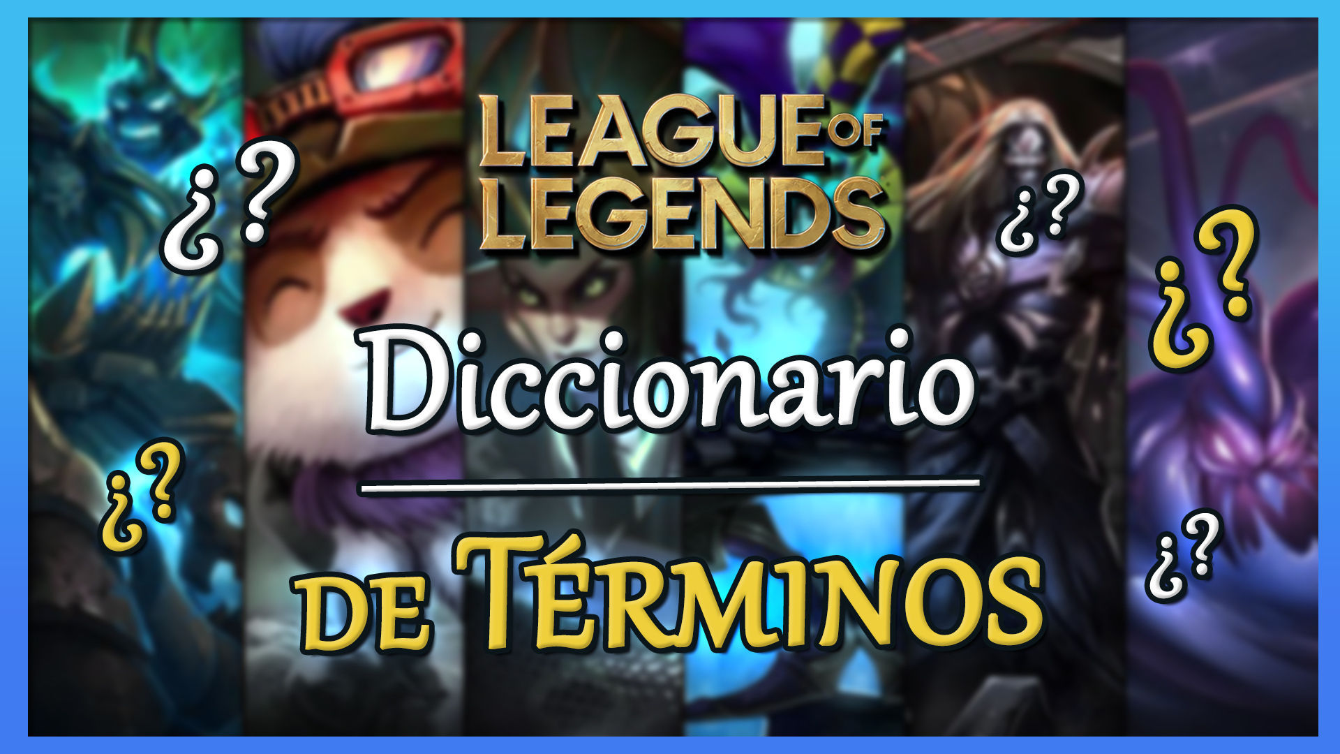 Conceptos y términos de League of Legends que deberías conocer