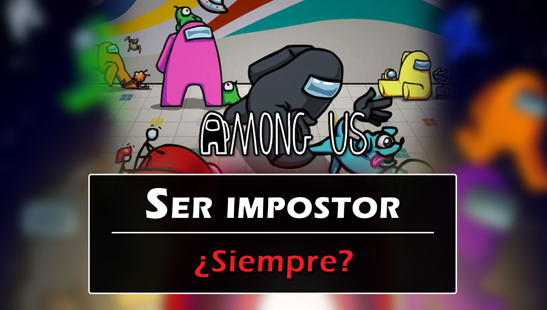 Among Us: ¿qué significa SUS en el juego?