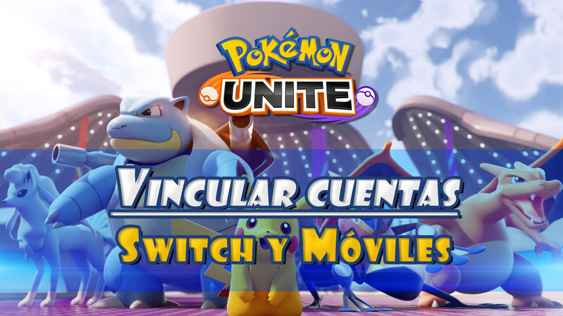 Pokémon Unite: Cómo compartir el progreso entre Switch y móviles
