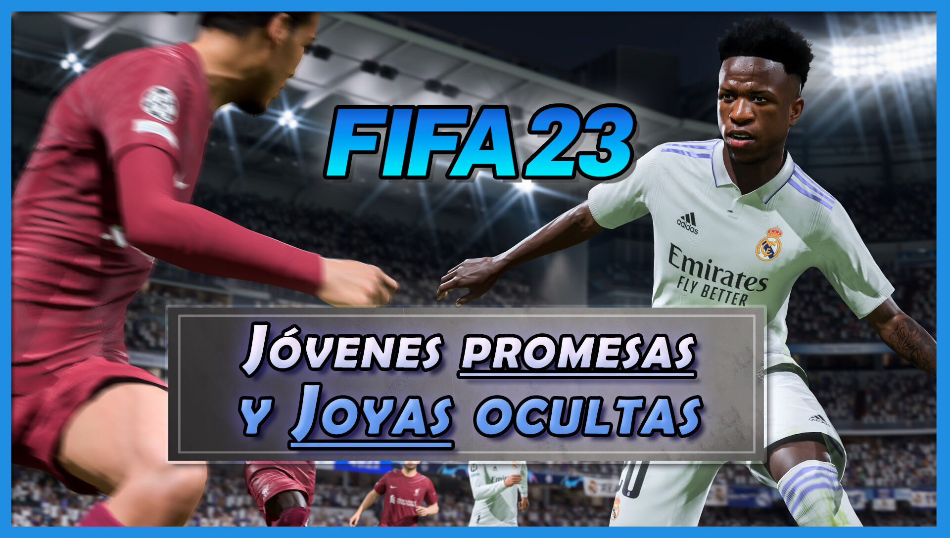 FIFA 23: Los MEJORES jóvenes promesas y joyas ocultas