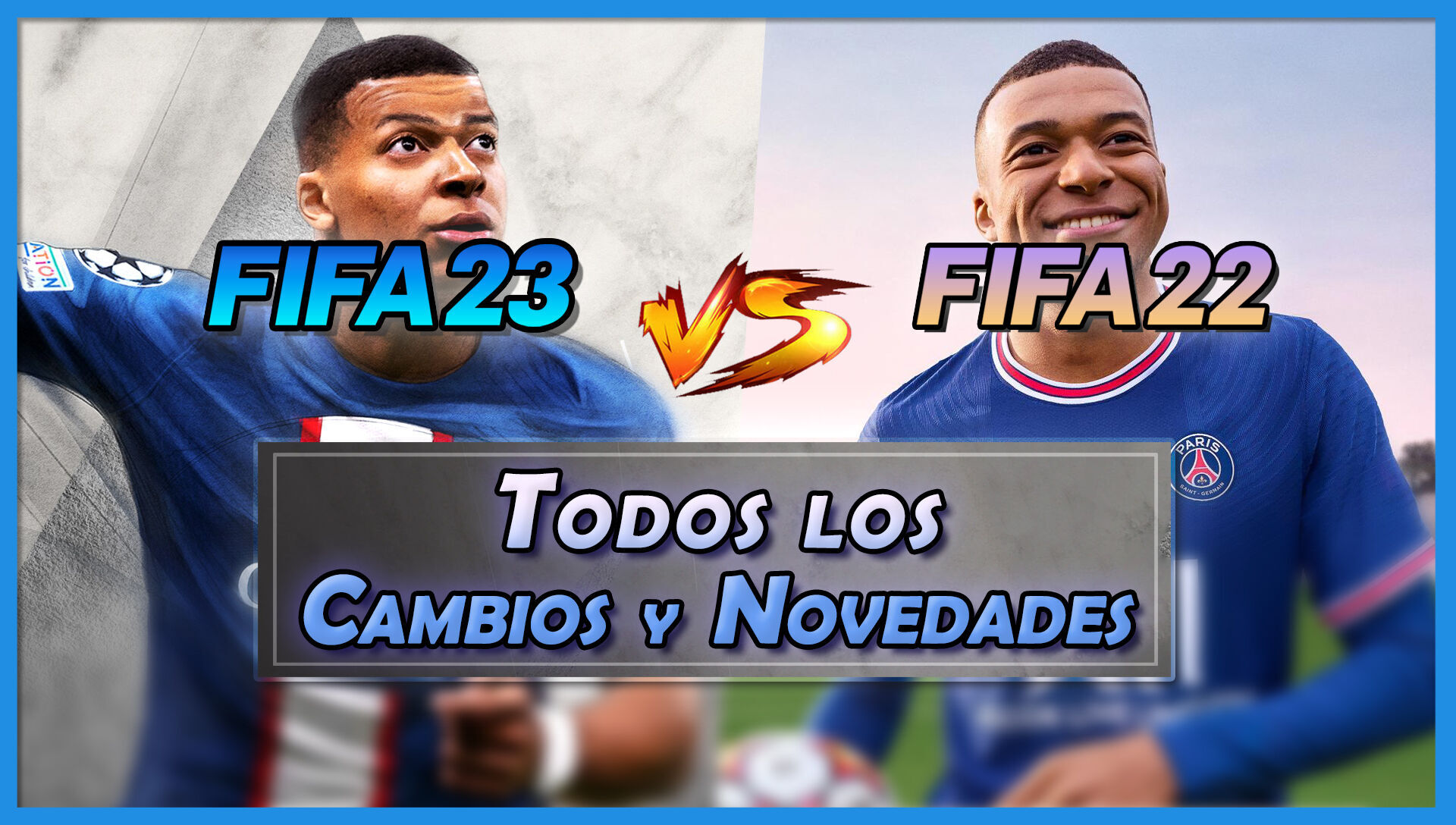 FIFA 23 vs FIFA 22: TODAS las novedades, cambios y diferencias principales