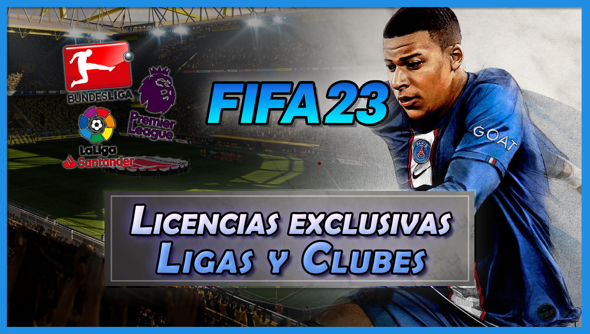 Licencias exclusivas de FIFA 23: TODAS las ligas y clubes disponibles