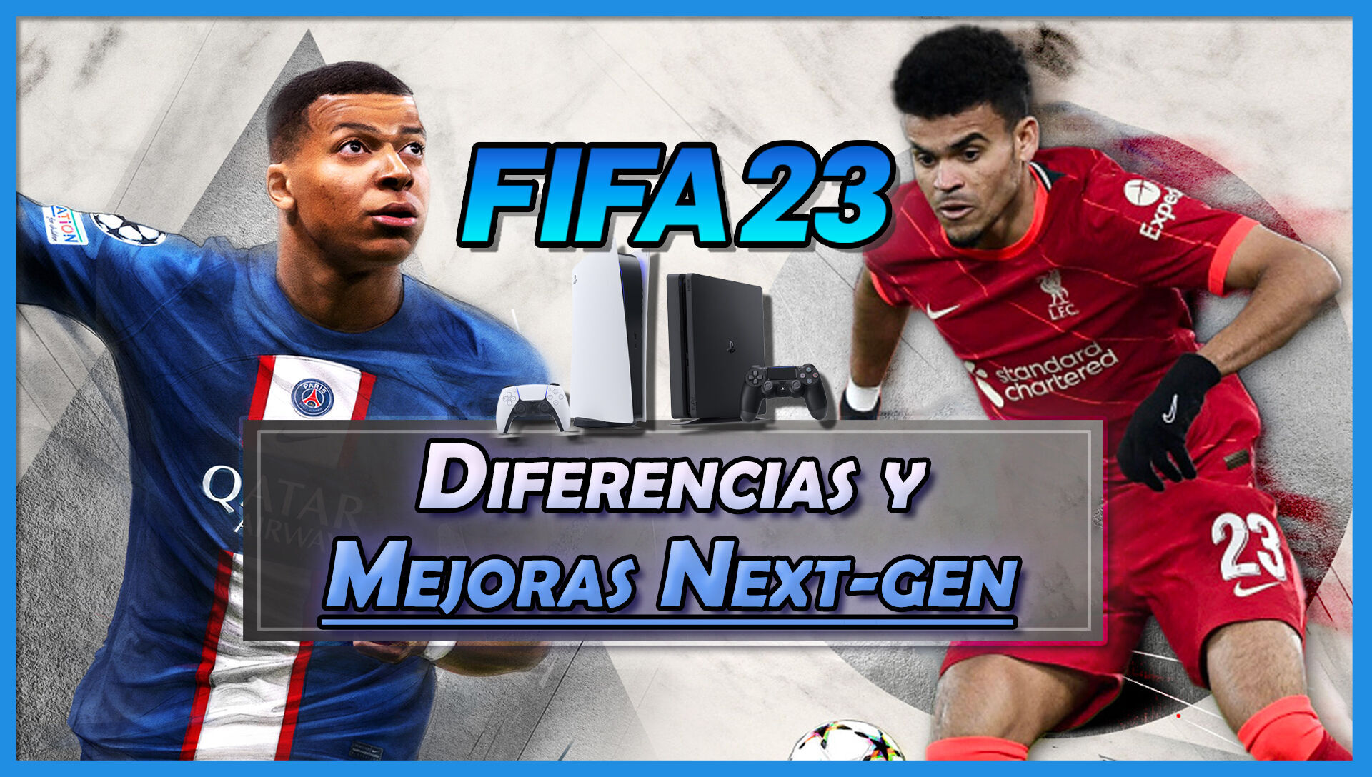 FIFA 23 para PS5, PS4, Xbox, PC y Nintendo Switch: fecha de lanzamiento,  requisitos mínimos, noticias y rumores