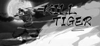 Portada oficial de Kill Tiger para PC