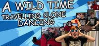 Portada oficial de A Wild Time Travelling Clone Dancing para PC