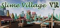 Portada oficial de Slime Village VR para PC