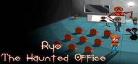 Portada oficial de Ryo The Haunted Office para PC