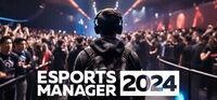Portada oficial de Esports Manager 2024 para PC