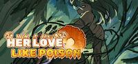 Portada oficial de Her Love, Like Poison para PC