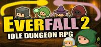 Portada oficial de Everfall 2: Idle Dungeon RPG para PC