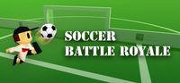 Portada oficial de Soccer Battle Royale para PC