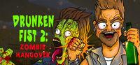 Portada oficial de Drunken Fist 2: Zombie Hangover para PC