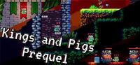 Portada oficial de Kings and Pigs Prequel para PC