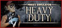 Portada oficial de Priest Simulator: Heavy Duty para PC