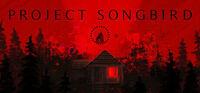 Portada oficial de Project Songbird para PC