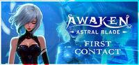 Portada oficial de AWAKEN - Astral Blade: First Contact para PC