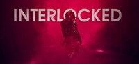 Portada oficial de INTERLOCKED para PC