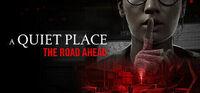 Portada oficial de A Quiet Place: The Road Ahead para PC