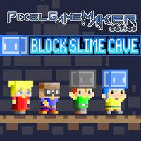 Portada oficial de Pixel Game Maker Series BLOCK SLIME CAVE para Switch