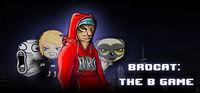 Portada oficial de Brocat: the B Game para PC