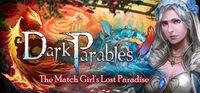 Portada oficial de Dark Parables: The Match Girl's Lost Paradise Collector's Edition para PC