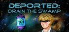 Portada oficial de de Deported: Drain the Swamp para PC