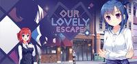Portada oficial de Our Lovely Escape para PC