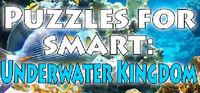 Portada oficial de Puzzles for smart: Underwater Kingdom para PC