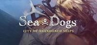 Portada oficial de Sea Dogs: City of Abandoned Ships para PC