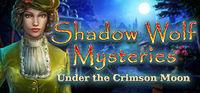 Portada oficial de Shadow Wolf Mysteries: Under the Crimson Moon Collector's Edition para PC
