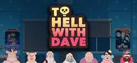 Portada oficial de To Hell With Dave para PC