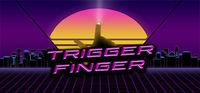 Portada oficial de Trigger Finger para PC