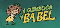 Portada oficial de A Guidebook of Babel para PC