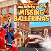 Portada oficial de Montgomery Fox And The Case Of The Missing Ballerinas para Switch