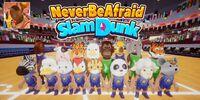 Portada oficial de Never be afraid Slam Dunk! para Switch