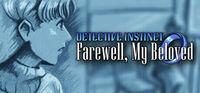 Portada oficial de Detective Instinct: Farewell, My Beloved para PC