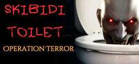 Portada oficial de SKIBIDI TOILET: Operation Terror para PC