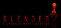 Portada oficial de Slender - A Crooked Manifestation para PC