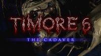 Portada oficial de Timore 6: The Cadaver para Switch