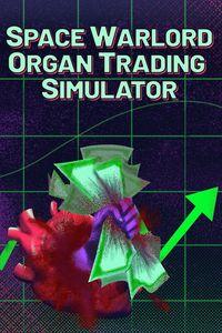 Portada oficial de Space Warlord Organ Trading Simulator para Xbox Series X/S