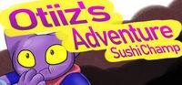 Portada oficial de Otiiz's adventure - Sushi Champ para PC