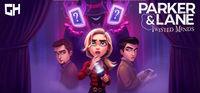 Portada oficial de Parker & Lane: Twisted Minds para PC