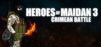 Portada oficial de Heroes Of Maidan 3: Crimean Battle para PC