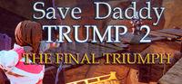 Portada oficial de Save daddy trump 2: The Final Triumph para PC
