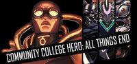 Portada oficial de Community College Hero: All Things End para PC
