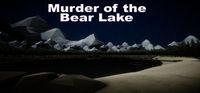 Portada oficial de Murder of the Bear lake para PC
